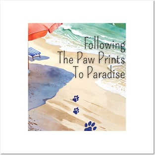 Beach vibes, summer vibes, graduation day, Graduation 2024, class of 2024, birthday gift, School's out, Father's day, Following the Paw Prints to Paradise! gifts for grads! Posters and Art